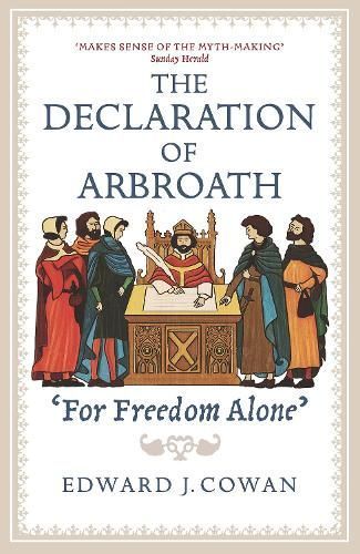 The Declaration of Arbroath By Edward J. Cowan 9781780276458