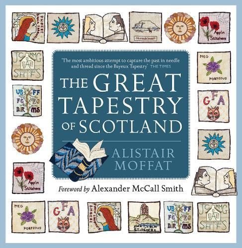 The Great Tapestry of Scotland By Alistair Moffat 9781780276472