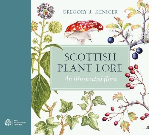 Scottish Plant Lore By Gregory J. Kenicer 9781780276908 (Hardback)
