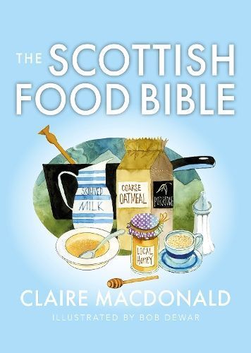 The Scottish Food Bible 9781780279015 (Paperback)