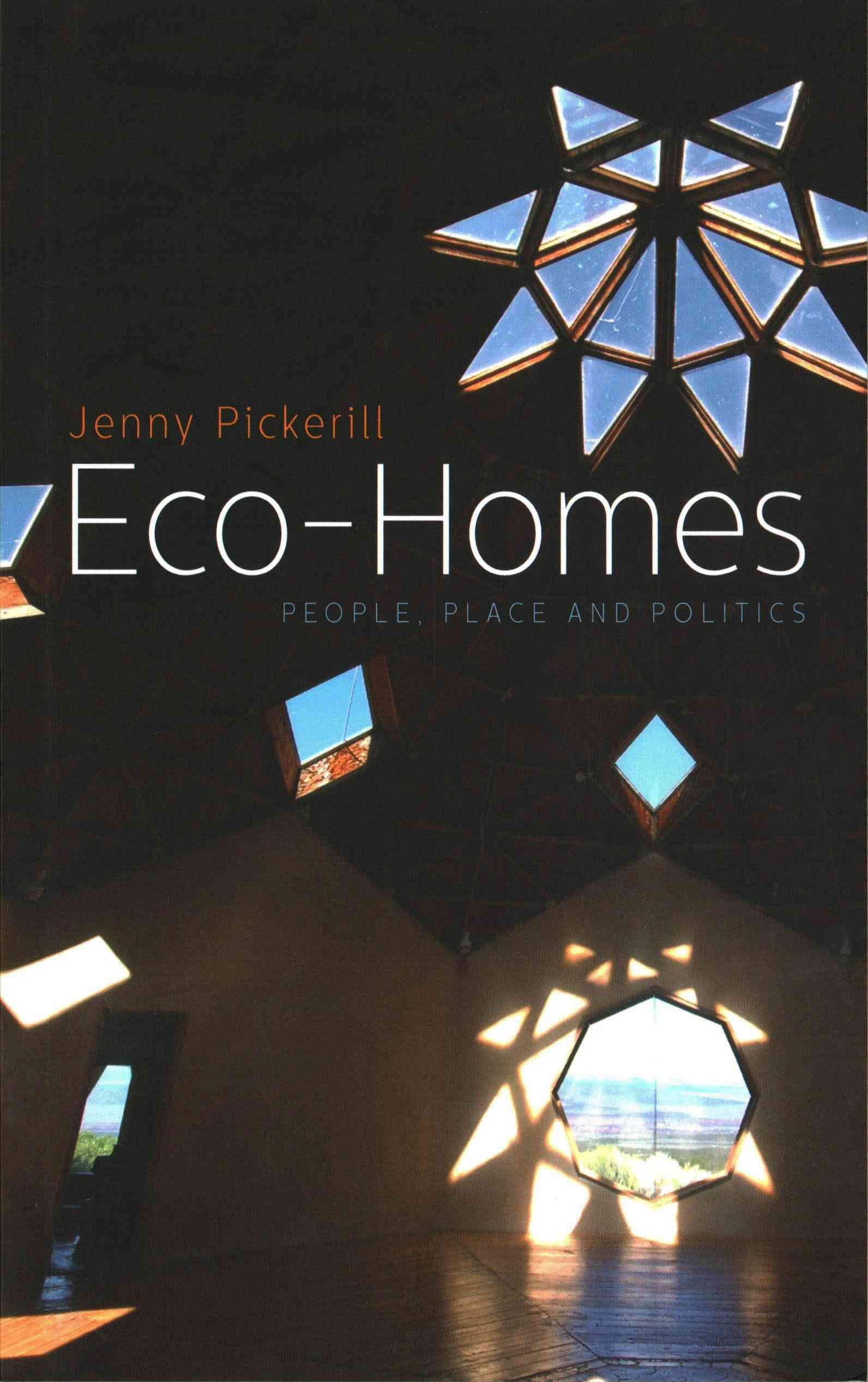 Eco-Homes By Jenny Pickerill 9781780325309 (Paperback)