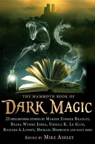 The Mammoth Book of Dark Magic By Mike Ashley 9781780339917