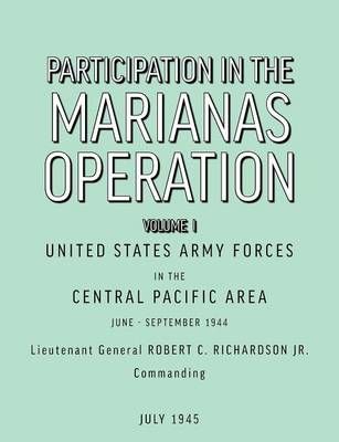 Participation in the Marianas Operation Volume I 9781780391267