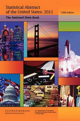 Statistical Abstract of the United States, 2011-2012 By Census Bureau