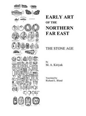 Early Art Of The Northern Far East By National Park Service (Hardback)