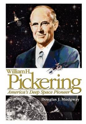 William H. Pickering By Douglas J Mudgway 9781780396941 (Paperback)