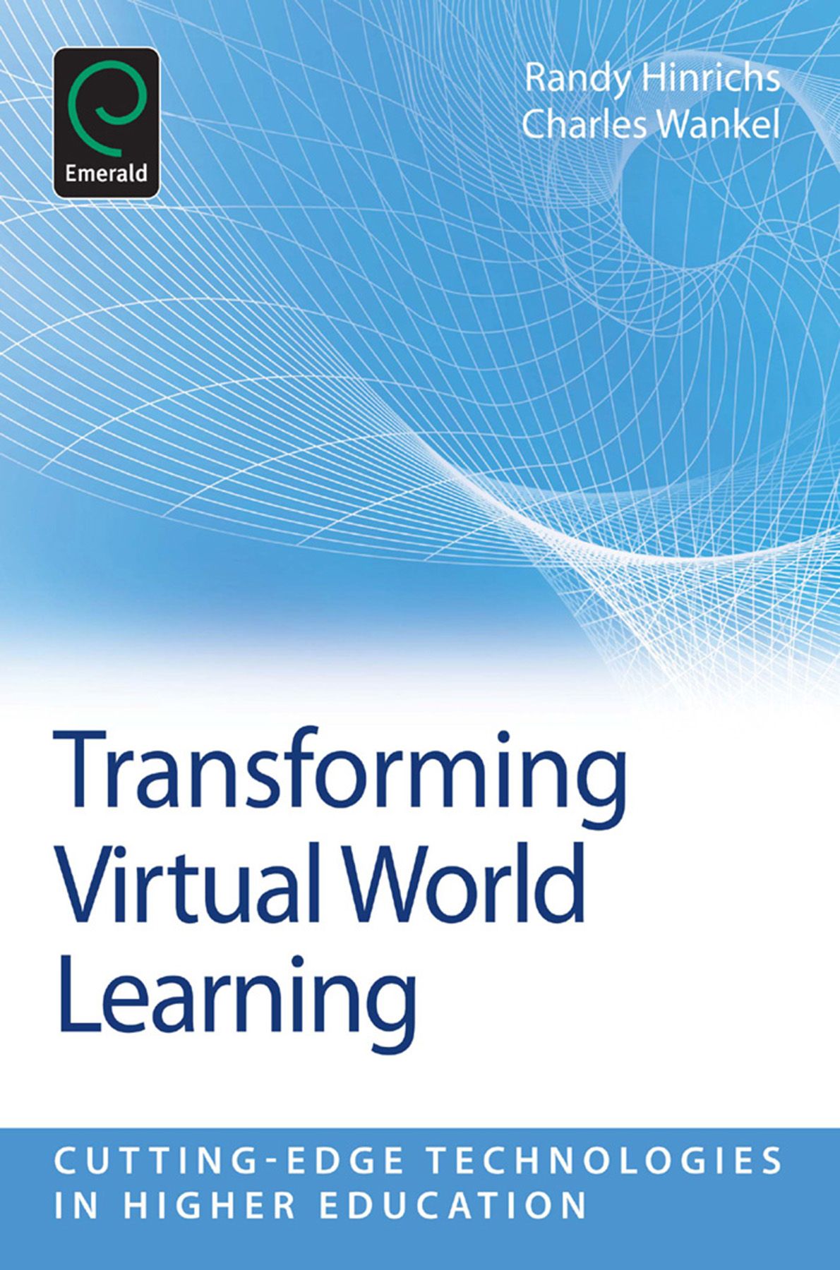 Transforming Virtual World Learning By Charles Wankel 9781780520520