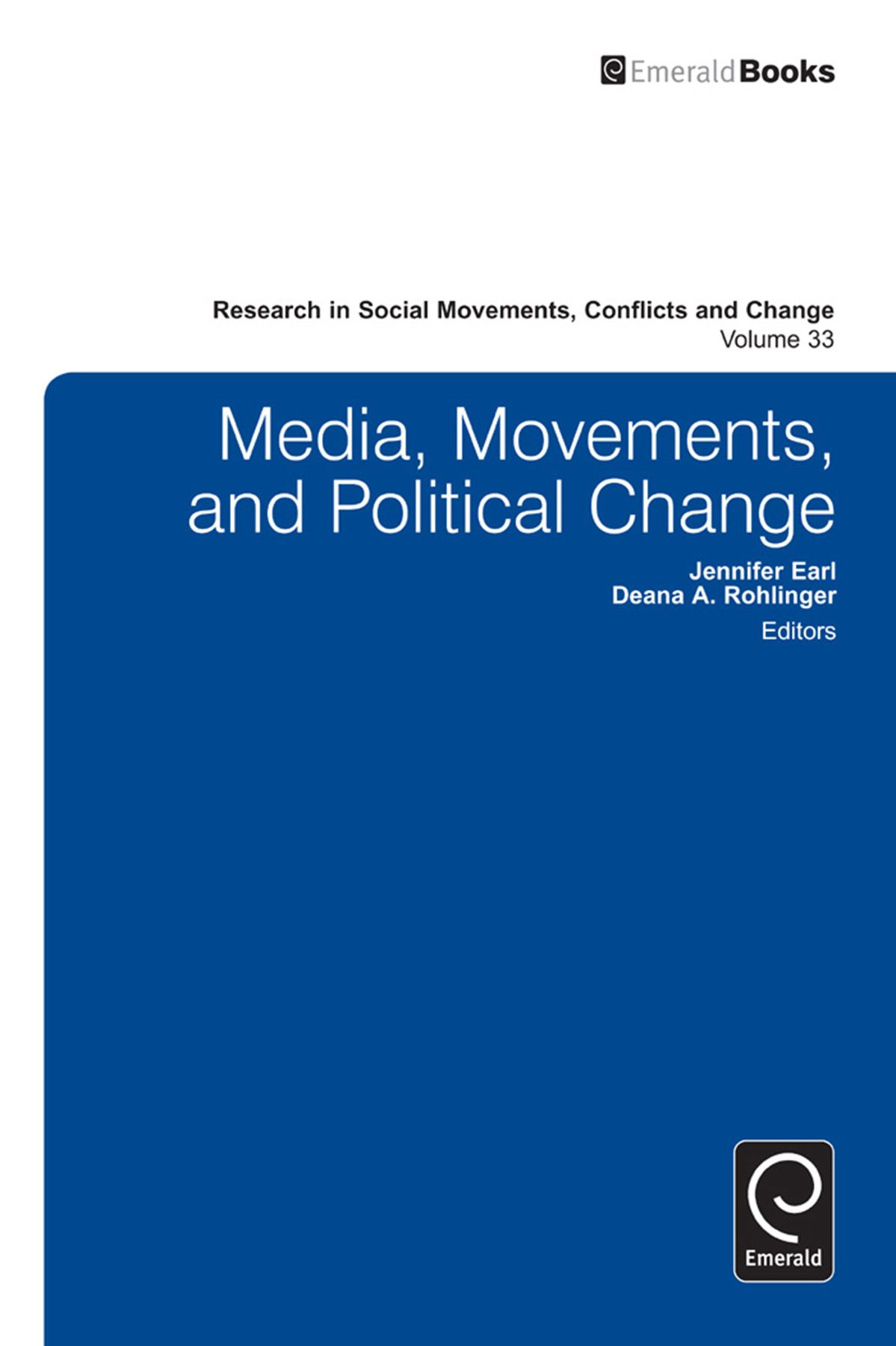 Media, Movements, and Political Change By Jennifer S. Earl (Hardback)