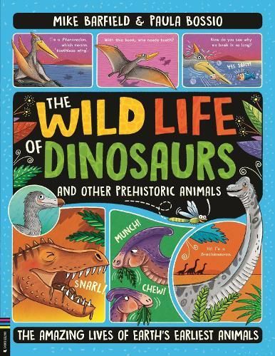 The Wild Life of Dinosaurs and Other Prehistoric Animals 9781780559322