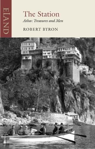 The Station By Robert Byron 9781780602219 (Paperback)