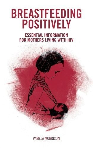 Breastfeeding Positively By Pamela Morrison 9781780668055 (Paperback)