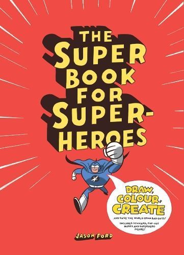 The Super Book for Superheroes By Jason Ford 9781780673059 (Paperback)
