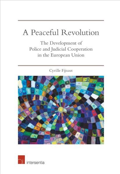 A Peaceful Revolution By Cyrille Fijnaut 9781780686974 (Paperback)