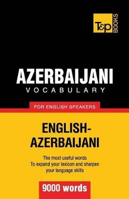 Azerbaijani vocabulary for English speakers - 9000 words 9781780716763