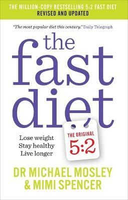 The Fast Diet By Michael Mosley, Mimi Spencer 9781780722375