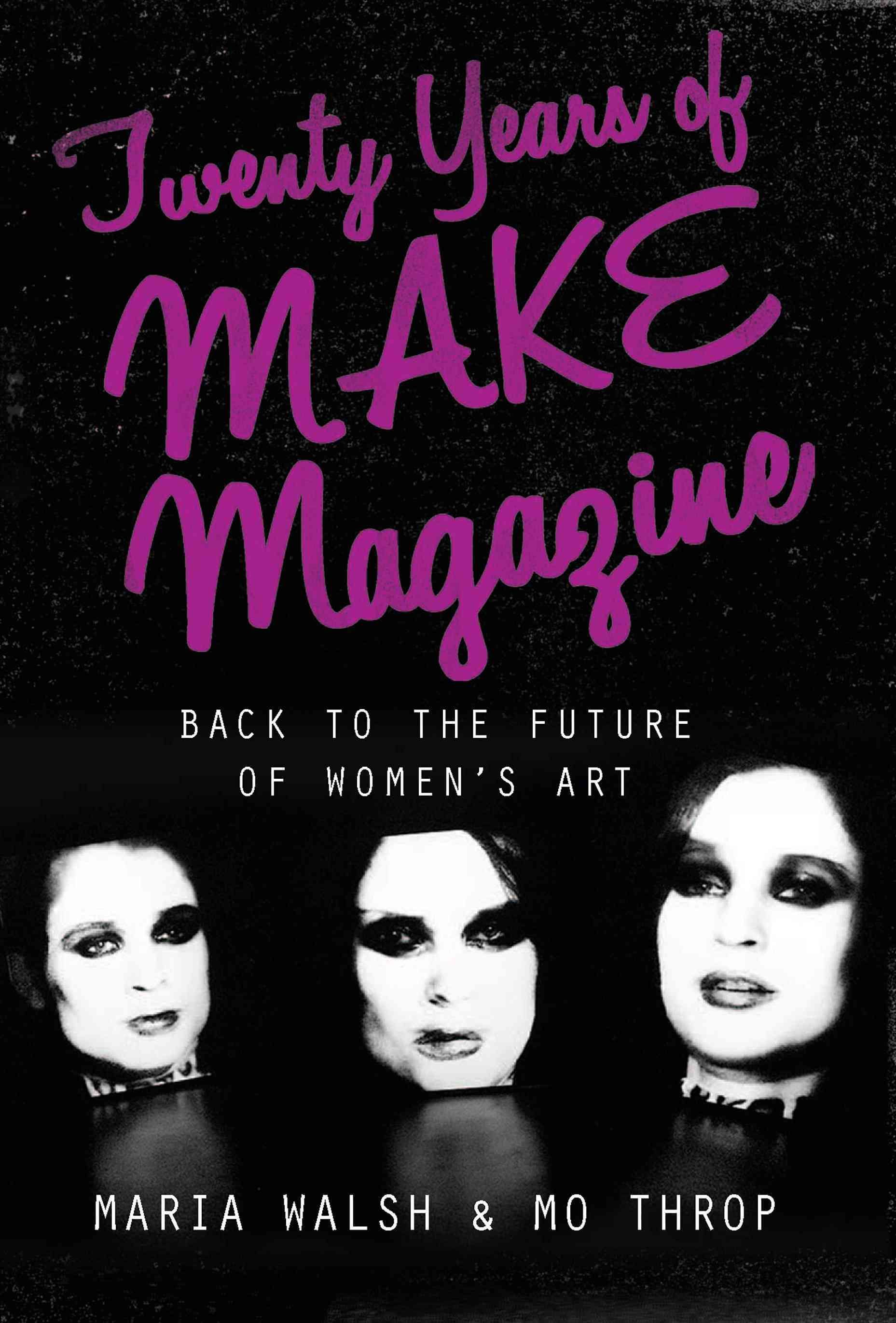 Twenty Years of MAKE Magazine 9781780767581 (Paperback)
