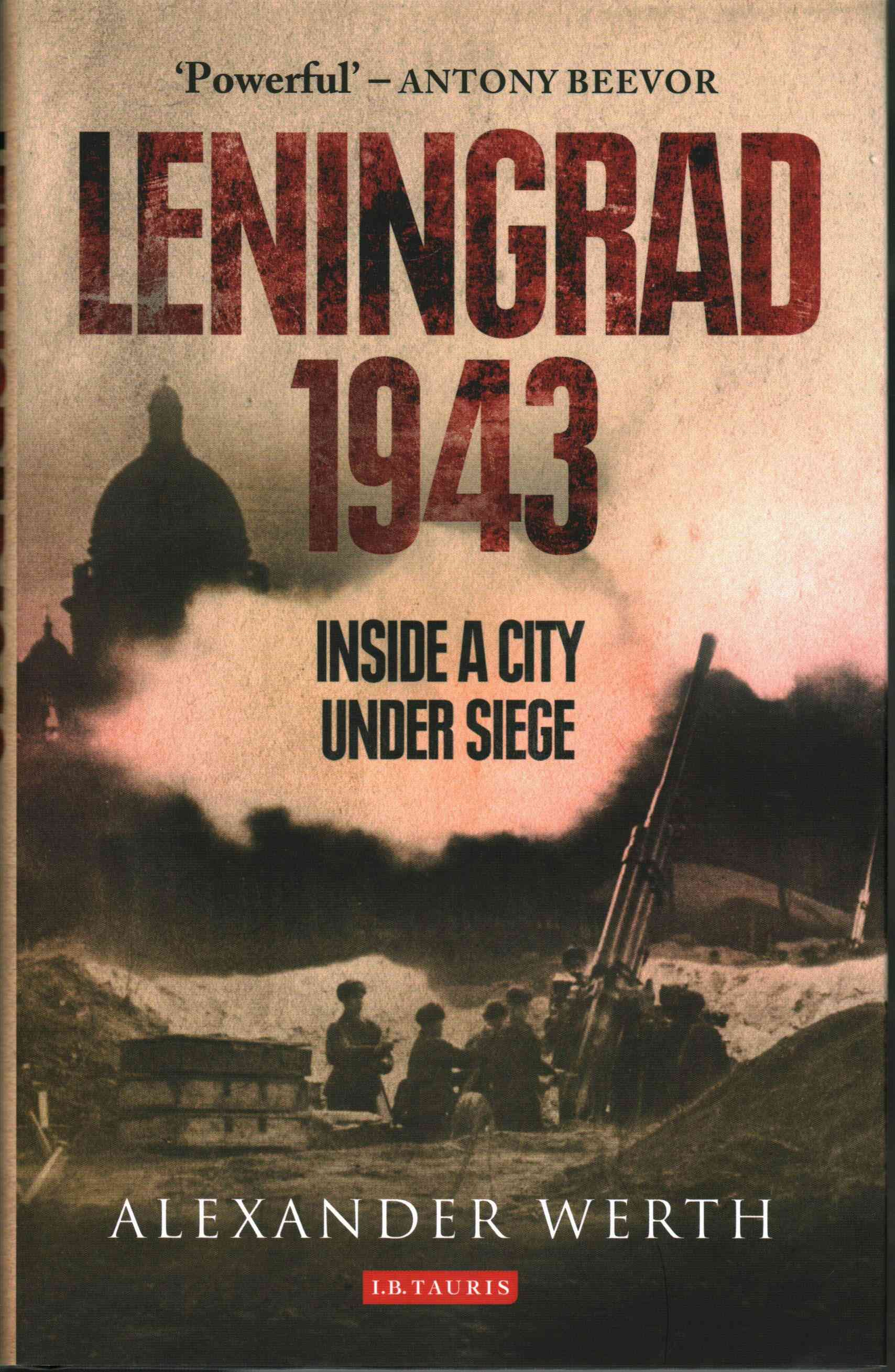 Leningrad, 1943 By Alexander Werth 9781780768724 (Hardback)