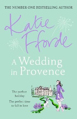 A Wedding in Provence By Katie Fforde 9781780897608 (Hardback)