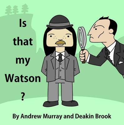 Is That My Watson? By Andrew Murray 9781780925264 (Paperback)