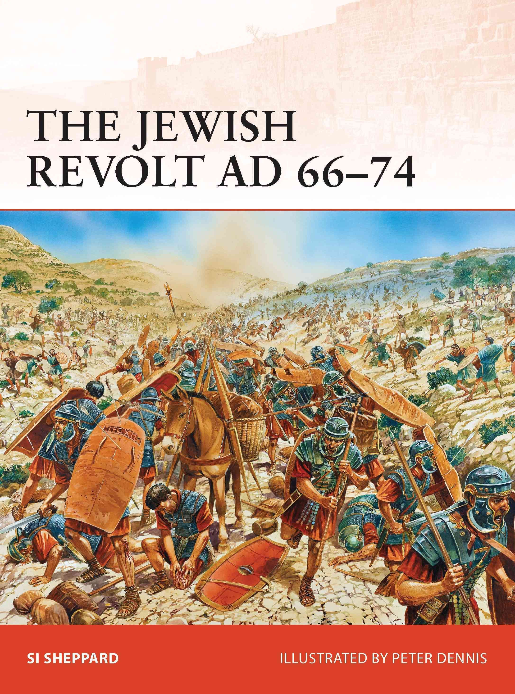 The Jewish Revolt, AD 66-74 9781780961835 (Paperback)