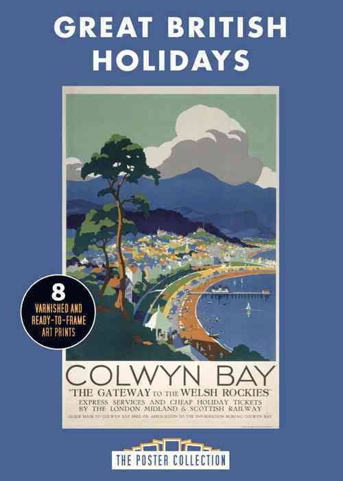 Poster Pack: Great British Holidays By Carlton Books UK 9781780974774