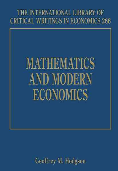 Mathematics and Modern Economics By Geoffrey M. Hodgson 9781781000434