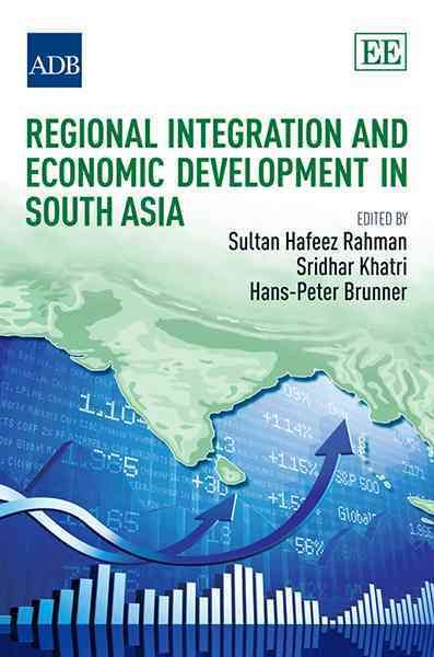 Regional Integration and Economic Development in South Asia (Hardback)