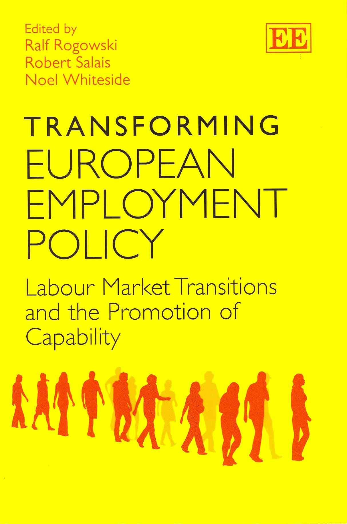 Transforming European Employment Policy By Ralf Rogowski 9781781005385
