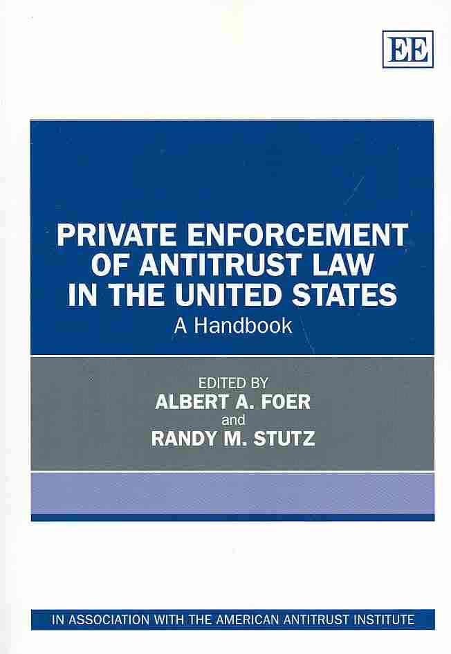 Private Enforcement of Antitrust Law in the United States (Paperback)
