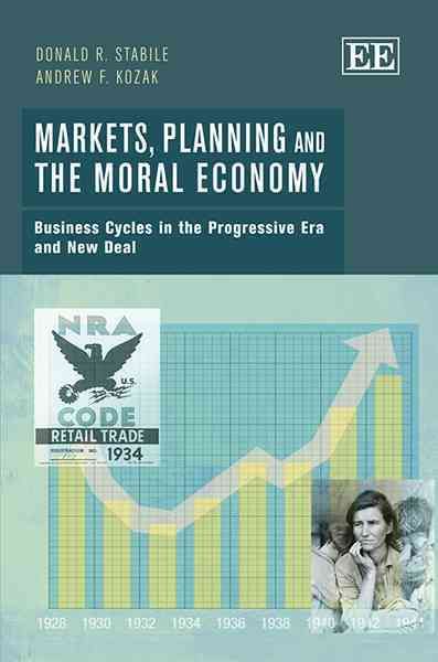 Markets, Planning and the Moral Economy By Donald R. Stabile