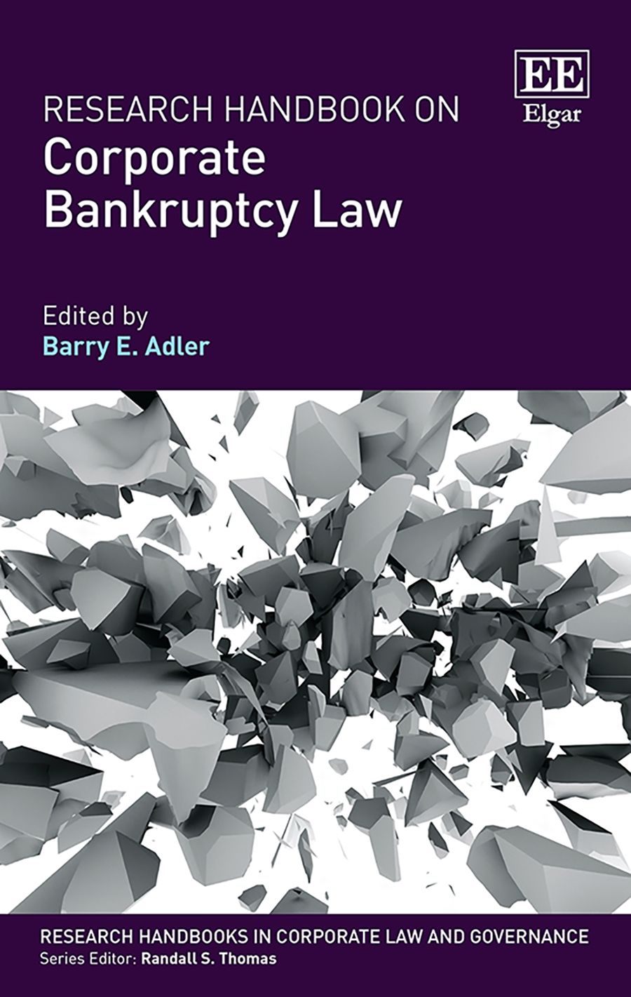 Research Handbook on Corporate Bankruptcy Law By Barry E. Adler