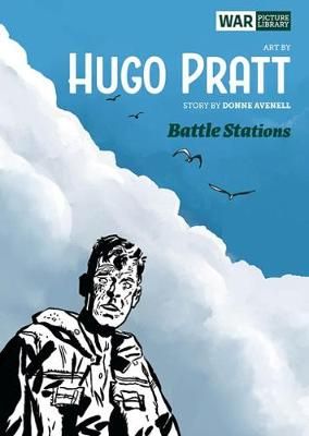 Battle Stations By Donne Avenell (author), Hugo Pratt (artist)