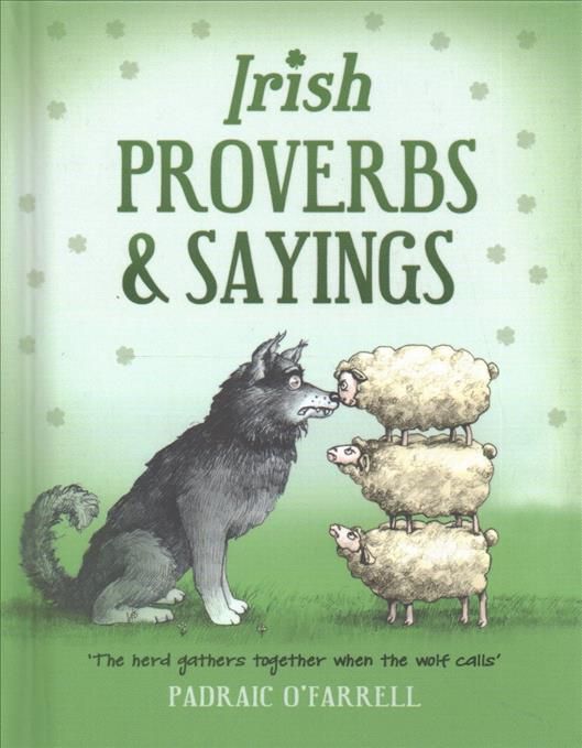 Irish Proverbs and Sayings By Padraic O'Farrell 9781781174920