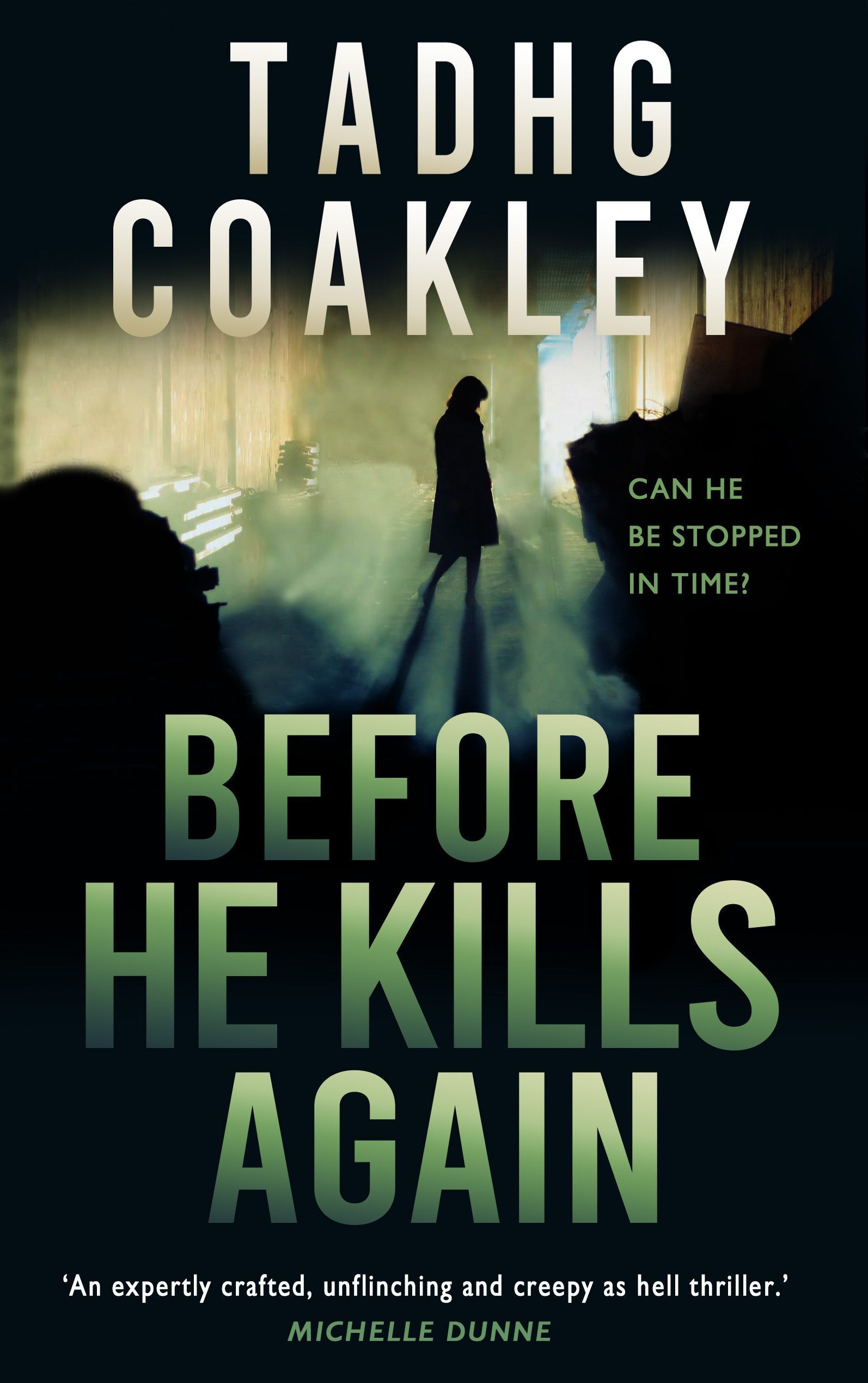 Before He Kills Again By Tadhg Coakley 9781781178256 (Paperback)
