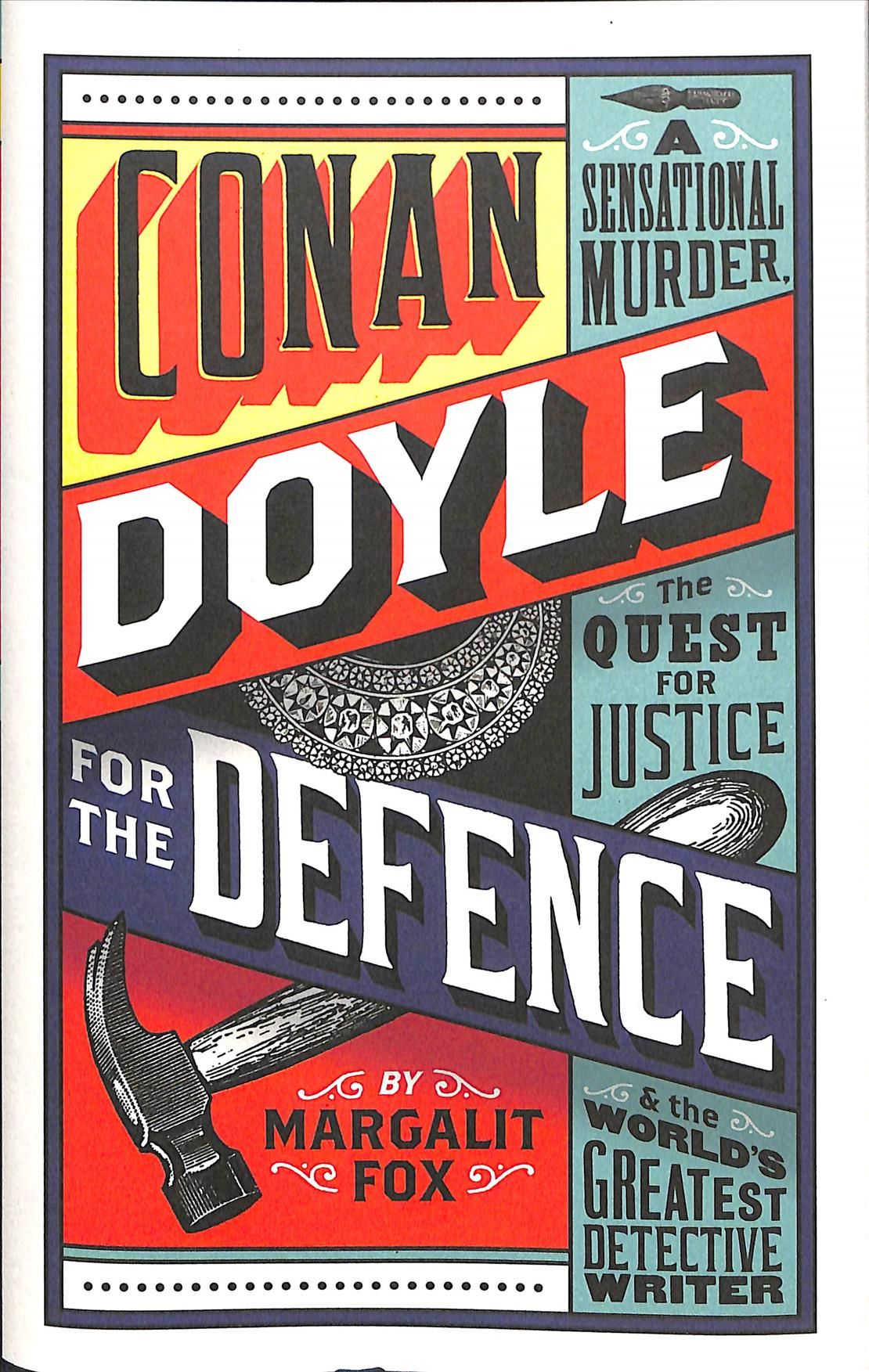Conan Doyle for the Defence By Margalit Fox 9781781253564 (Hardback)