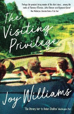 The Visiting Privilege By Joy Williams 9781781257470 (Paperback)