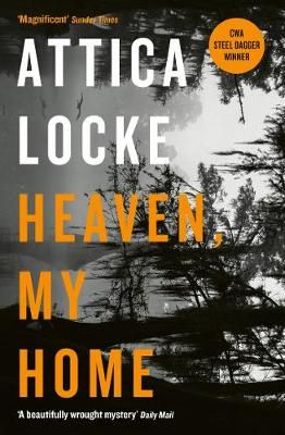 Heaven, My Home By Attica Locke 9781781257708 (Paperback)