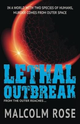Lethal Outbreak By Malcolm Rose 9781781276693 (Paperback)