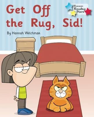 Get Off the Rug, Sid! By Hannah Welchman 9781781277690 (Paperback)