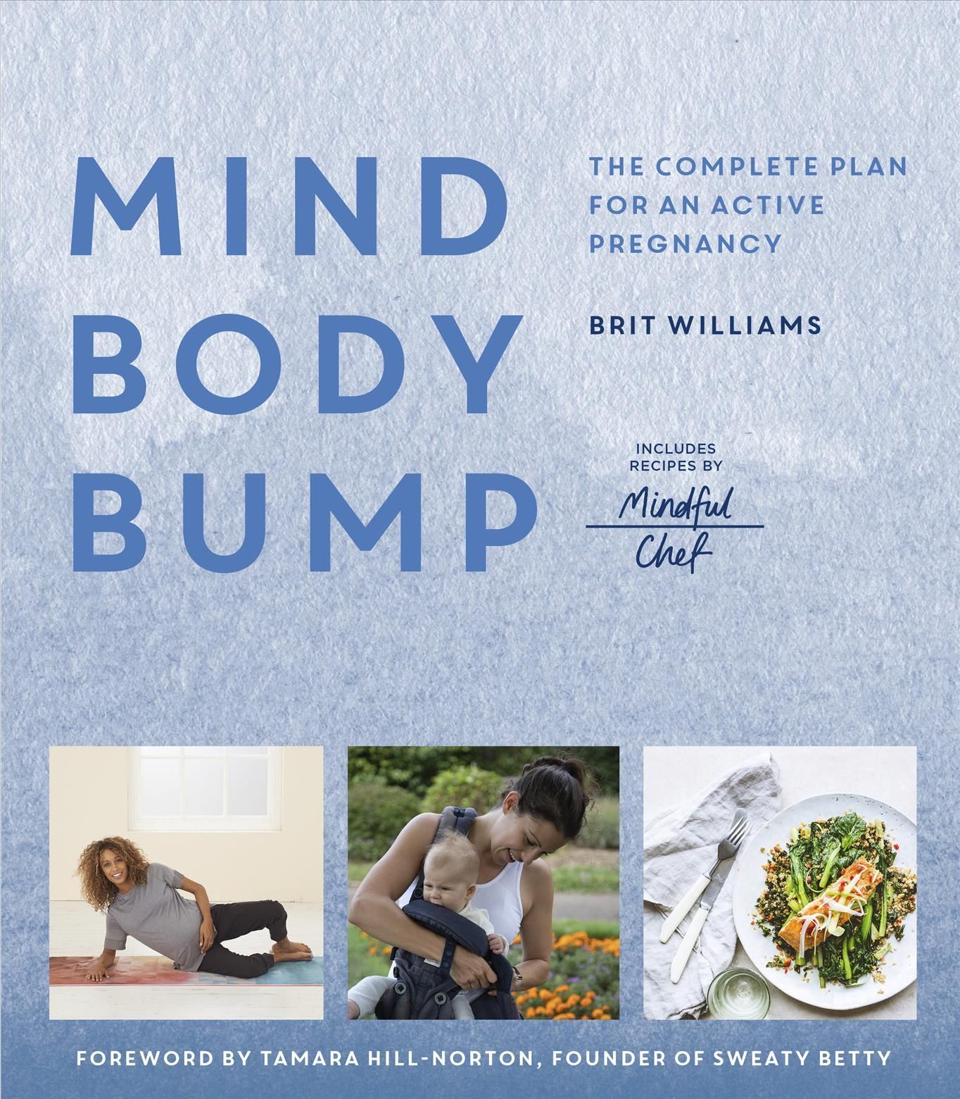 Mind, Body, Bump By Brit Williams 9781781318584 (Paperback)
