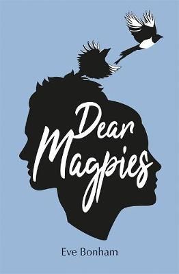 Dear Magpies By Eve Bonham 9781781329320 (Paperback)