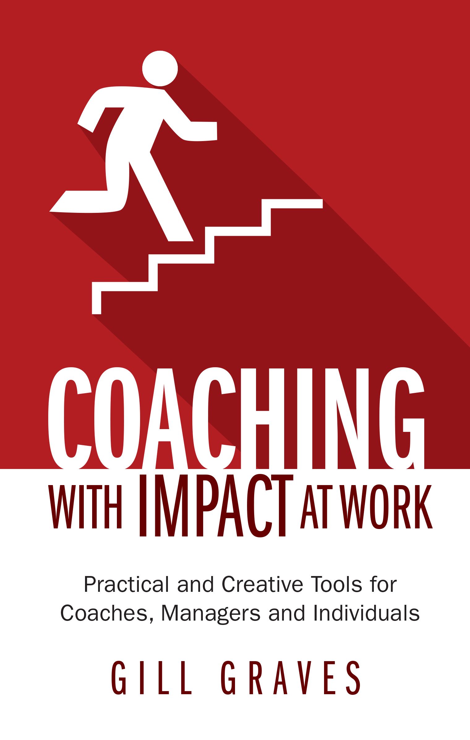 Coaching with Impact at Work By Gill Graves 9781781331620 (Paperback)