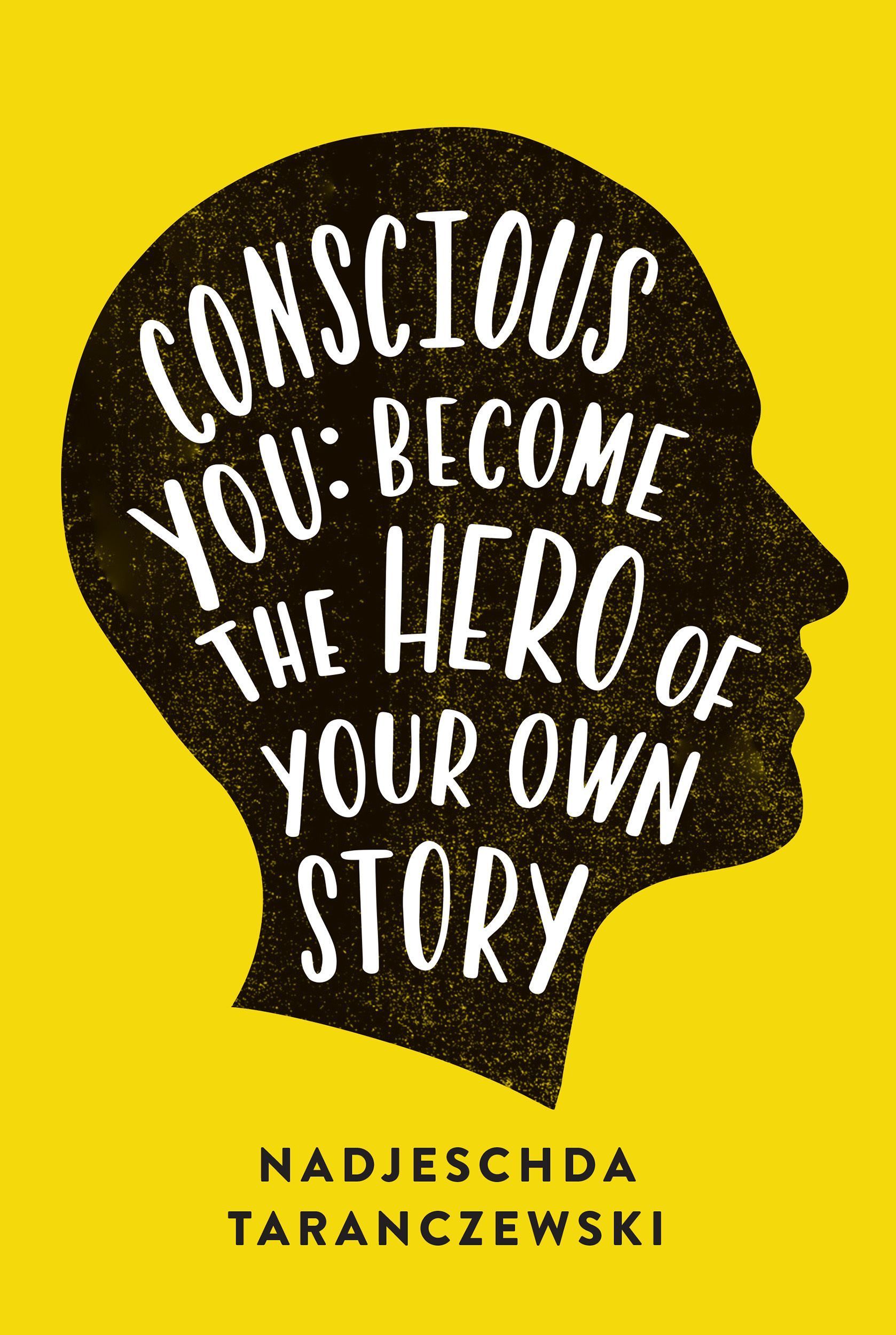 Conscious You By Nadjeschda Taranczewski 9781781333242 (Paperback)