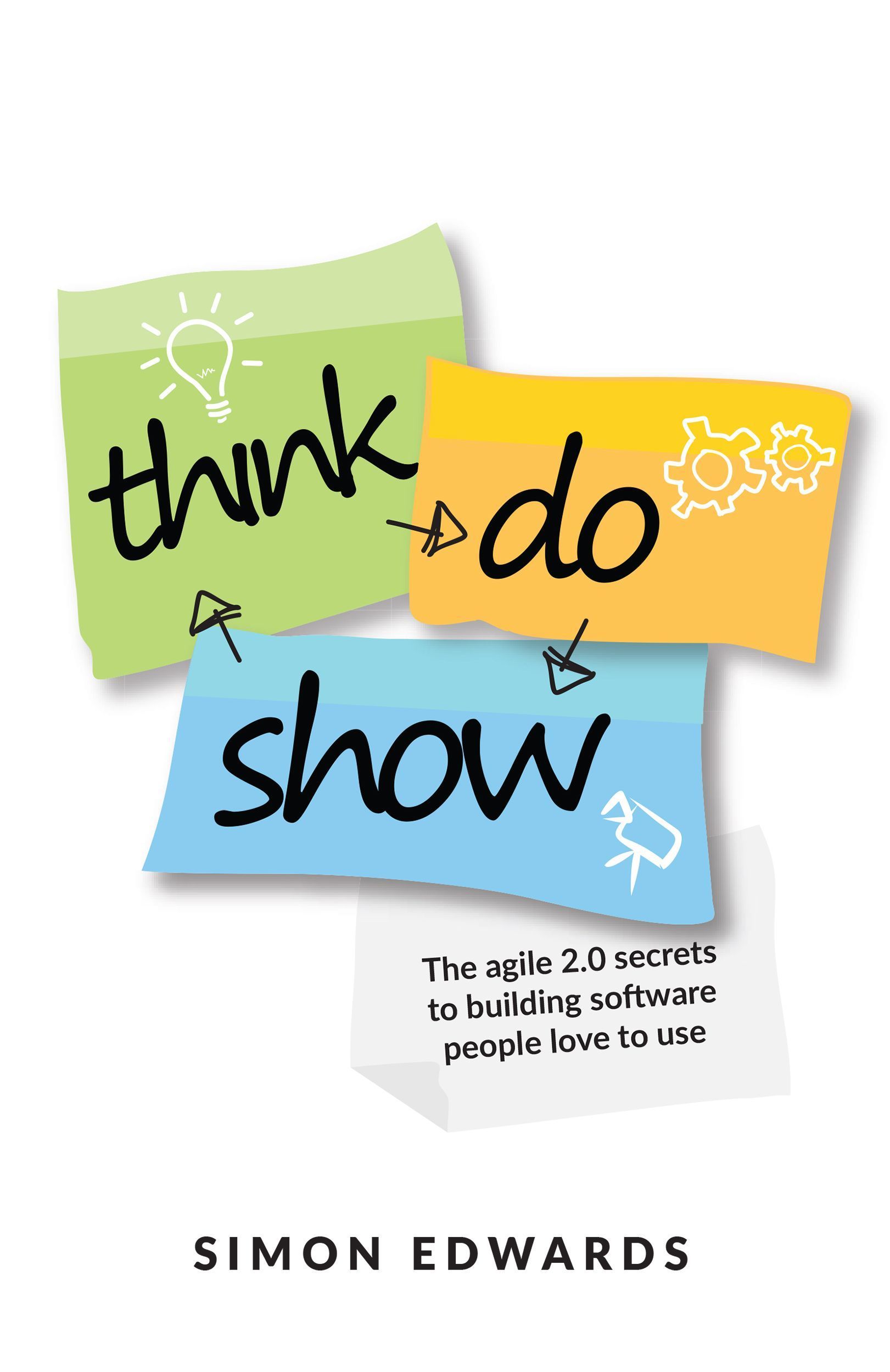 Think, Do, Show By Simon Edwards 9781781333648 (Paperback)