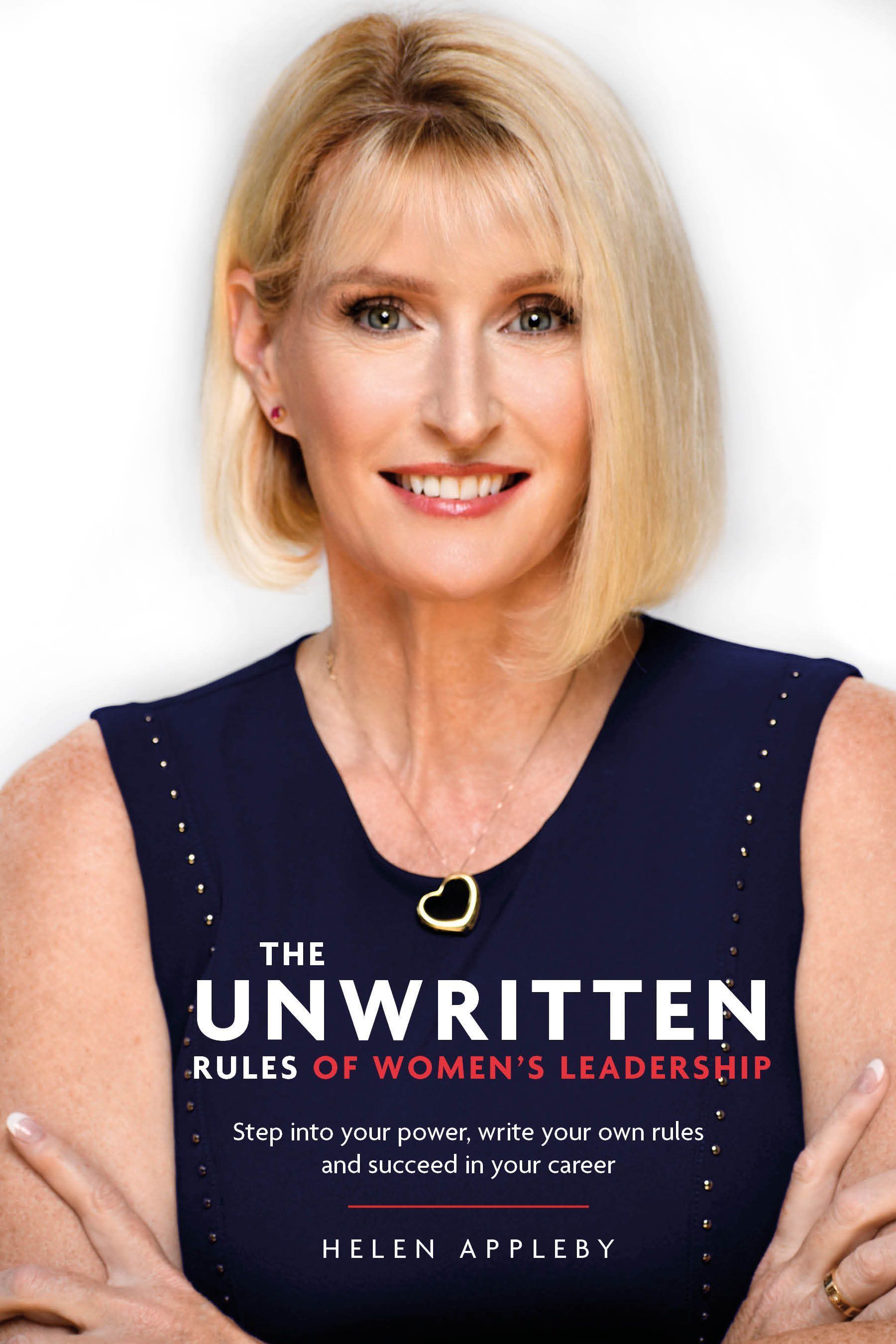 The Unwritten Rules of Women's Leadership By Helen Appleby (Paperback)