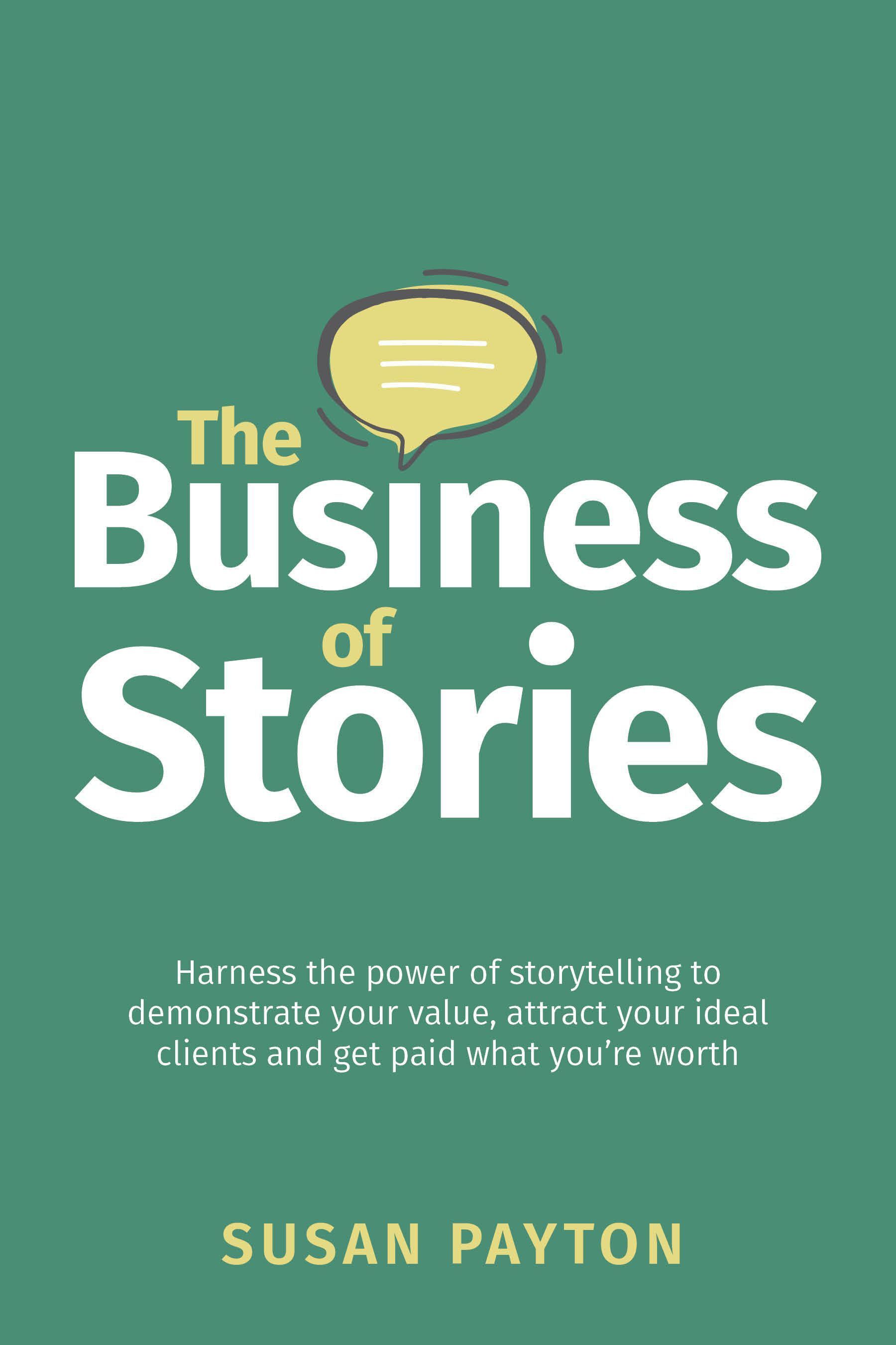 The Business of Stories By Susan Payton 9781781336601 (Paperback)