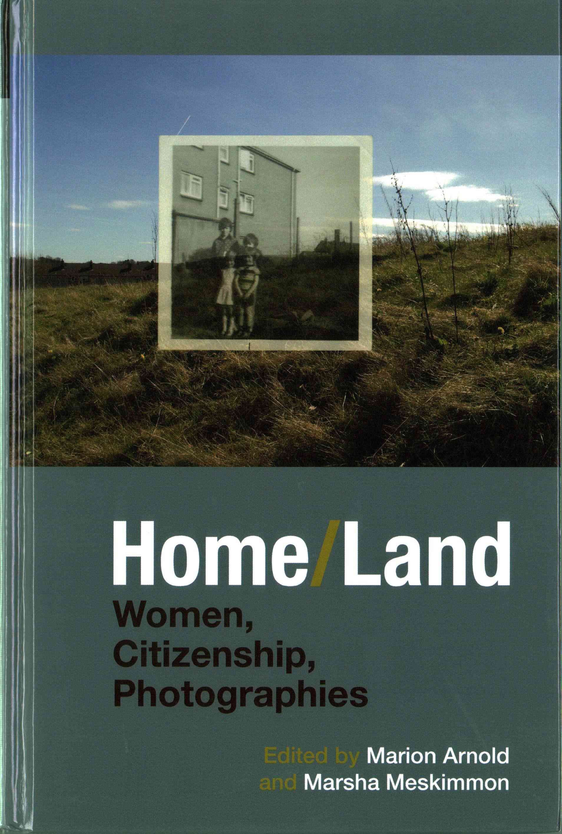 Home/land By Marion I. Arnold (editor), Marsha Meskimmon (editor)