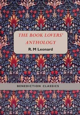 THE BOOK LOVERS' ANTHOLOGY: A Compendium of Writing about Books, Readers and Libraries