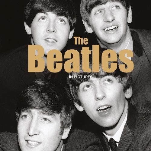 The Beatles in Pictures By Not Available (NA) 9781781454909 (Hardback)