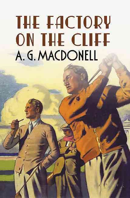 The Factory on the Cliff By A. G. Macdonell 9781781550243 (Paperback)